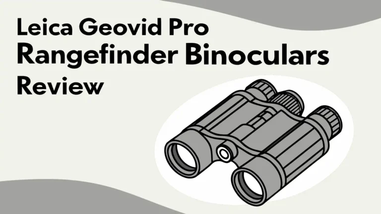 Leica Geovid Pro Rangefinder Binoculars Review